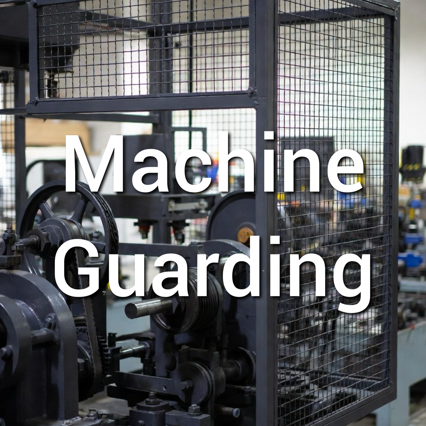 Machine Guarding