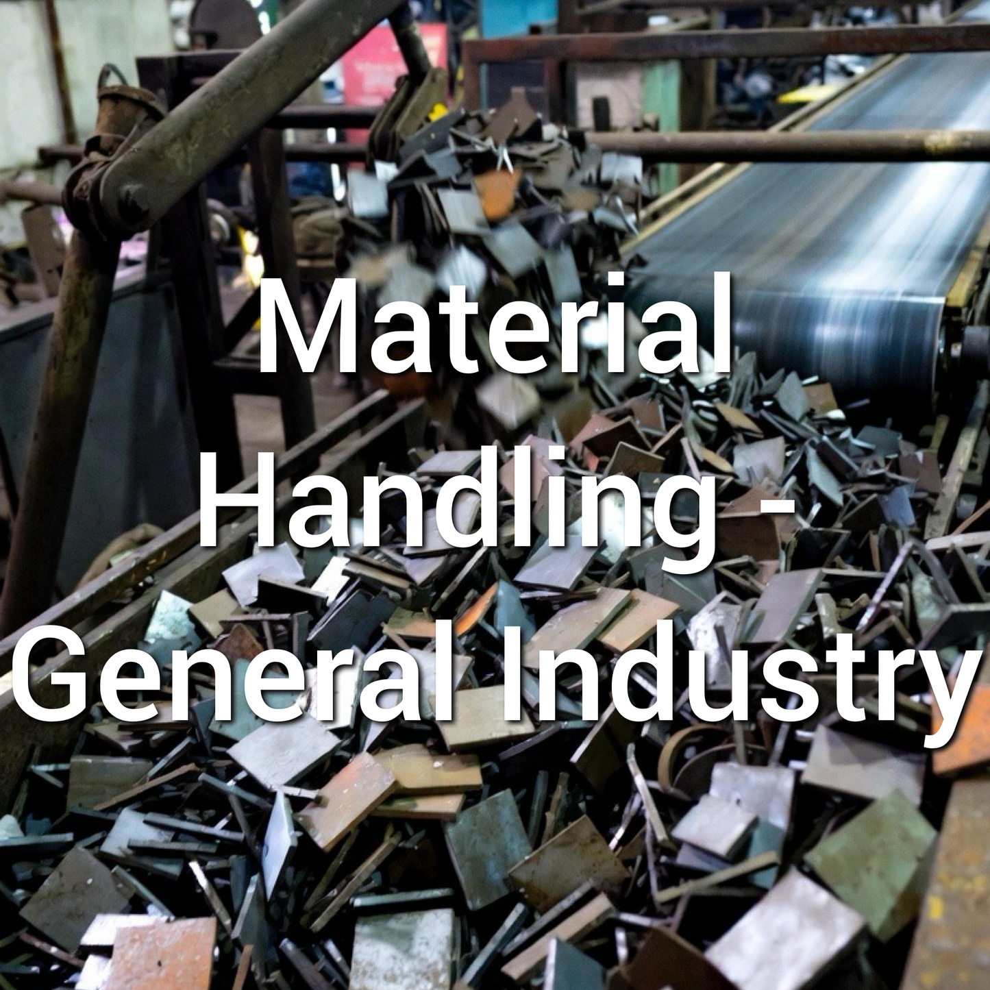 Material Handling - General Industry