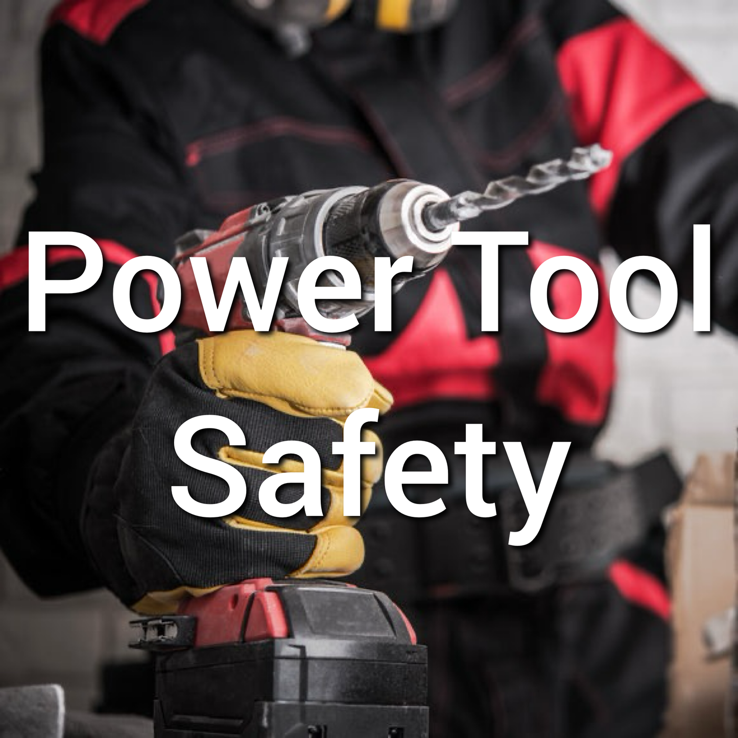 Power Tool Safety