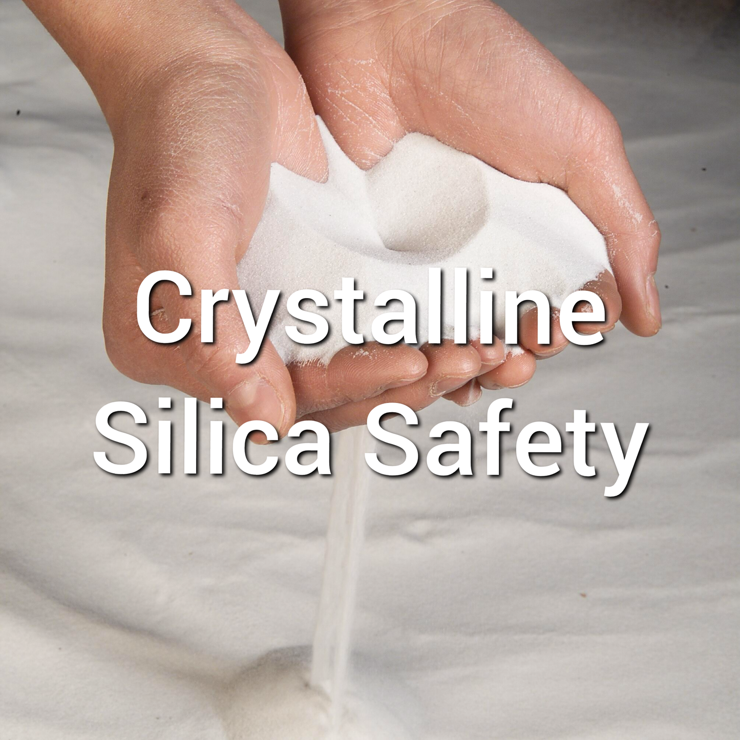 Crystalline Silica Safety