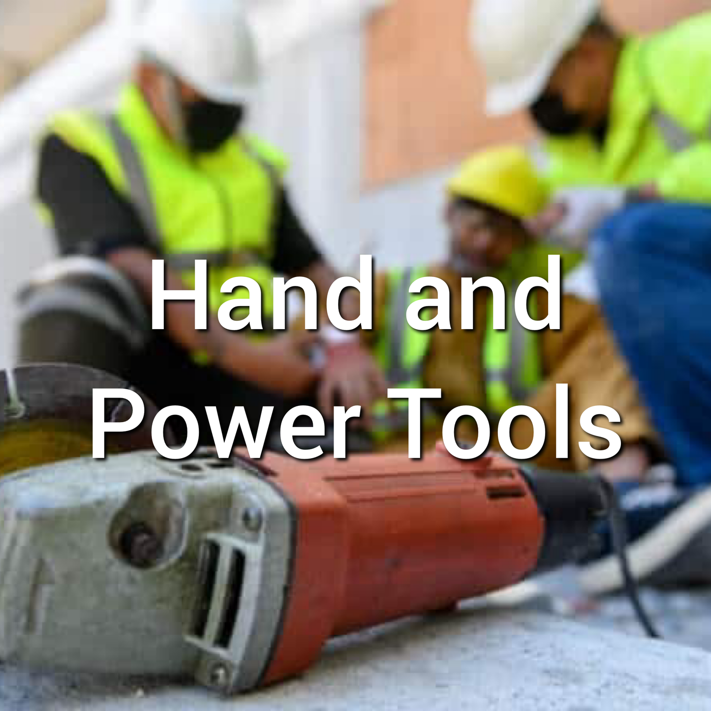 Hand and Power Tools