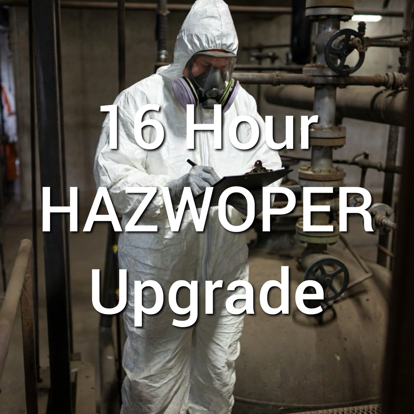 16 Hour HAZWOPER Upgrade Online